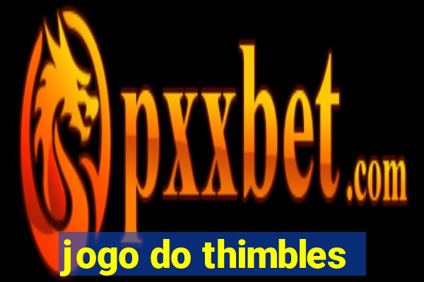 jogo do thimbles